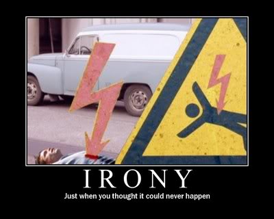 Name:  motivational_poster_irony.jpg
Views: 24
Size:  19.4 KB