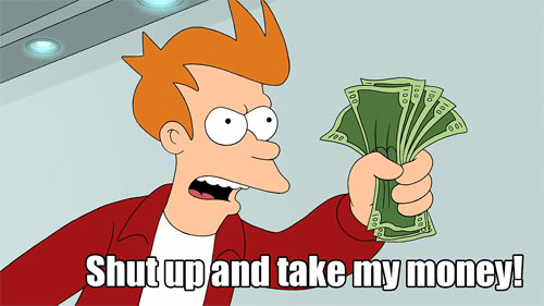 Name:  takemymoney.jpg
Views: 80
Size:  30.2 KB