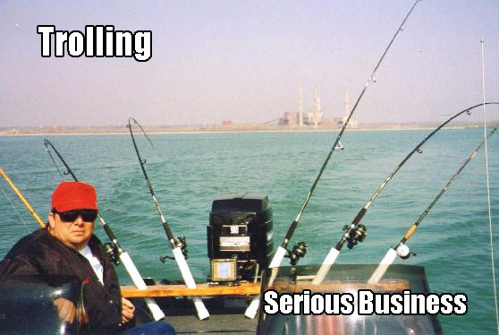 Name:  Trolling.jpg
Views: 41
Size:  51.3 KB